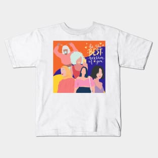 Best version of you Kids T-Shirt